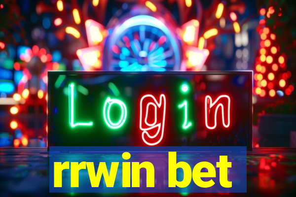 rrwin bet